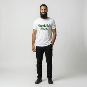 Alhamdulillah Always – Premium Cotton Graphic T-Shirt