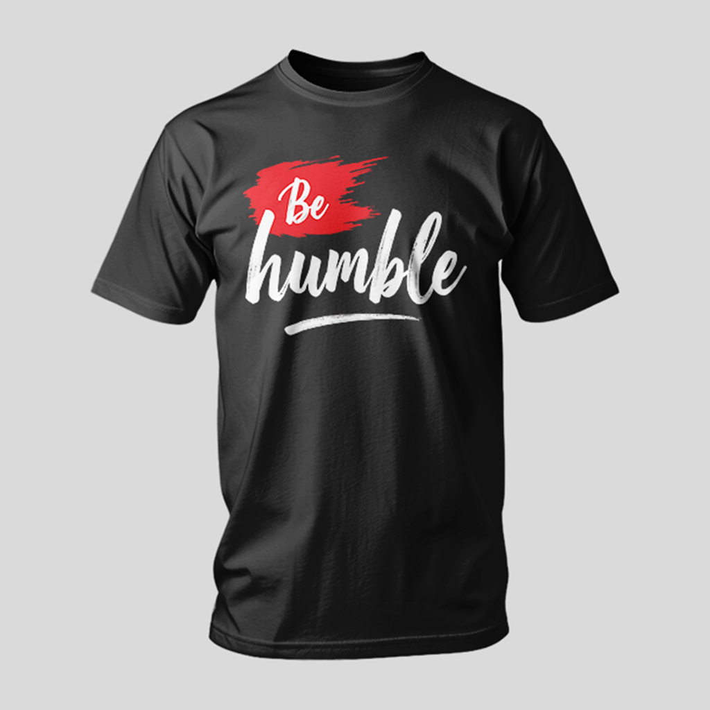 "Be Humble" Streetwear Graphic Tee – Premium Brushed Script T- Shirt - Image 3